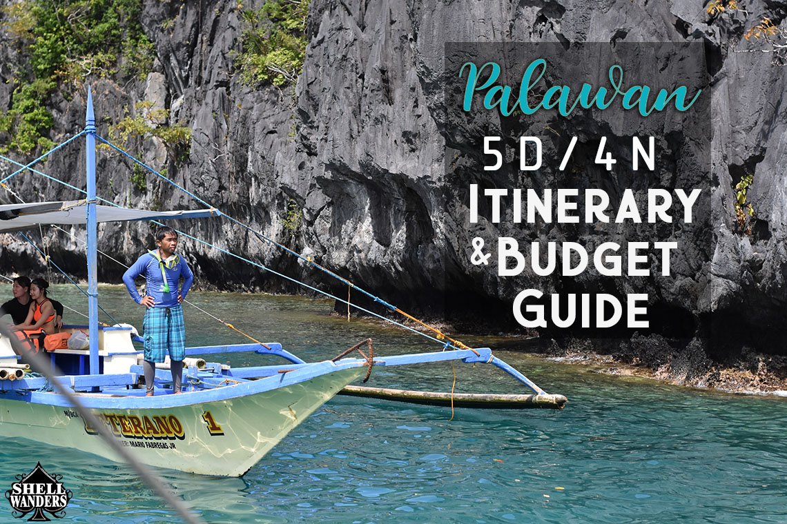 Palawan : Budget + Itinerary Guide For First-Timers » Shellwanders